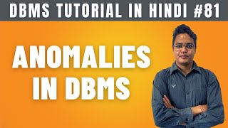 Anomalies in DBMS Hindi  Redundancy Update Insert and Delete Anomalies  Lecture 81 [upl. by Louth]