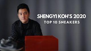 TOP 10 SNEAKERS 2020  SHENGYI KOH EP22 [upl. by Anivlis]