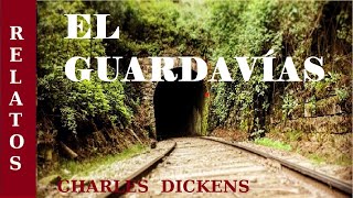 EL GUARDAVIAS  Relato de TERROR de CHARLES DICKENS  AUDIOLIBRO COMPLETO [upl. by Win]