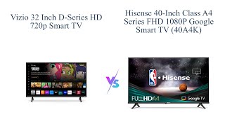 VIZIO 32Inch DSeries vs Hisense 40Inch A4 Series Smart TV 📺🔊 [upl. by Katalin]