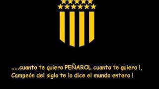 Peñarol  Cancion del campeon del siglo XX [upl. by Aneet]