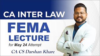 Lecture 01 CA Inter Law FEMA  For May amp Nov24 Exam  ICAI New Syllabus [upl. by Selokcin]