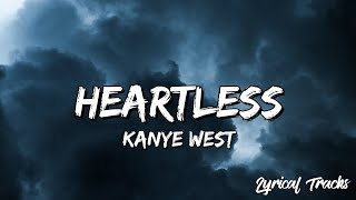 Kanye West  Heartless Lyrics [upl. by Ellene]