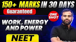 150 Marks Guaranteed WORK ENERGY AND POWER  Quick Revision 1 Shot  Physics for NEET [upl. by Idner636]