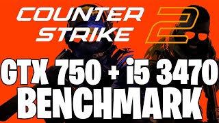 CounterStrike 2 Benchmark  GTX 750 1GB amp i5 3470  Performance Test [upl. by Toland238]