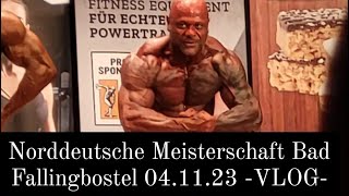 NORDDEUTSCHE MEISTERSCHAFT BAD FALLINGBOSTEL BODY MASTERS OVER 40  VLOG [upl. by Annawad]