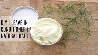 DIY Leave In Conditioner  NATURAL HAIR Curly and frizzy hair [upl. by Higinbotham]