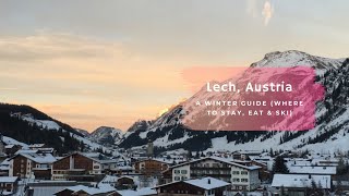 Lech Austria A Winter Guide Where To Stay Eat amp Ski [upl. by Gran818]