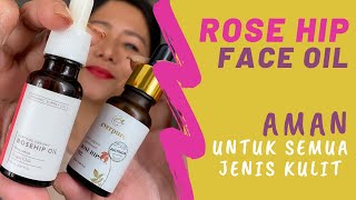 ROSEHIP SEED OIL  Face Oil Yang AMAN buat Semua Jenis Kulit dan Segambreng Manfaatnya [upl. by Saiasi]