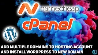 How to Add Multiple Domains to One Hosting Account and Install WordPress Namecheap amp CPanel [upl. by Noyes]