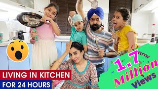 Challenge  Living In Kitchen  24 Hours  Ramneek Singh 1313  RS 1313 STORIES [upl. by Xena]