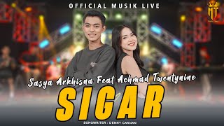 Sigar  Sasya Arkhisna Ft Achmad Twentynine Official Music Live [upl. by Lawry]