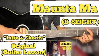 Maunta Ma  B8EIGHT  Guitar Lesson  Intro amp Chords  Capo 5 [upl. by Kata]