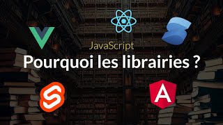 Pourquoi utiliser une librairie frontend  et comment la choisir [upl. by Aianat]