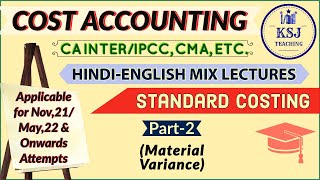 Lecture121CA IPCCIntermediate Cost Accounting Standard CostingII [upl. by Ltsyrk]