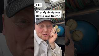 FAQ Why Is My Acetylene Bottle Laid Down welding rigwelder torch cutting [upl. by Llenwad]