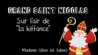 PEDAGOGIE Grand saint Nicolas sur lair de quotLa Kiffancequot [upl. by Ellora926]