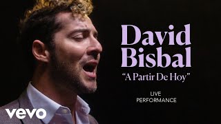 David Bisbal  quotA Partir De Hoyquot Live Performance  Vevo [upl. by Conchita275]