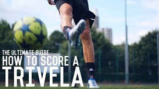 How To Score A Trivela  The Ultimate Guide To Shooting With The Outside Of Your Foot [upl. by Azila]