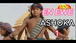 ASHOKA FILM EN EWE 1 [upl. by Nohtanoj]