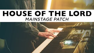 House of the Lord  MainStage Piano Patch using Sunday Keys Phil Wickham [upl. by Mcculloch295]