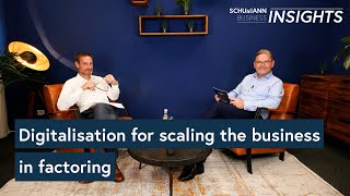 Digitalisation for scaling the business in factoring  SCHUMANN Business Insights [upl. by Barnet]