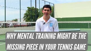 Why Mental Training Might Be The Missing Piece In Your Tennis Game [upl. by Adnilak]