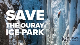 Help Save the Ouray Ice Park [upl. by Teresita]