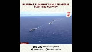 Pilipinas lumahok sa multilateral maritime activity sa West Philippine Sea [upl. by Anikes916]