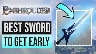 Enshrouded Tips  Best Sword to get Early  Warrior Build Tips [upl. by Bernj]