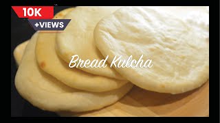 Bread Kulcha in oven  Perfect recipe for Delhi style Kulcha  ब्रेड कुलचा [upl. by Birecree]