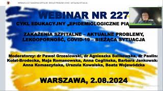 WEBINAR nr 227 ZAKAŻENIA SZPITALNE  BIEŻĄCE PROBLEMY COVID  AKTUALNA SYTUACJA [upl. by Cos]