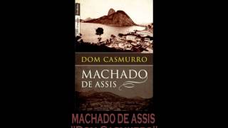 AUDIOLIVRO quotDom Casmurroquot de Machado de Assis [upl. by Fernanda]