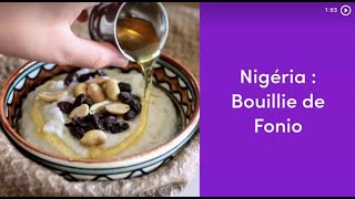 Bouillie de Fonio  Recette authentique nigériane [upl. by Wanids]