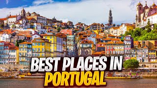 10 Best Places To Visit In Portugal [upl. by Venditti]