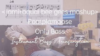 Pomplamoose Jamiroquai bee gees mashup Only Bass [upl. by Bramwell956]