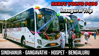 KKRTC KALYANA RATHA INAUGURAL BUS JOURNEY  SINDHANUR TO BENGALURU  FIRST VOLVO 9600 OF KKRTC [upl. by Innavoeg]