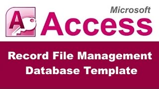 Record File Management Database Template for Microsoft Access [upl. by Murdoch]