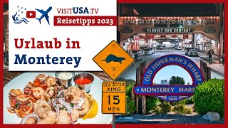 Monterey Urlaub Ein Juwel der USA Westküste  Guide auf Deutsch [upl. by Eilyah]