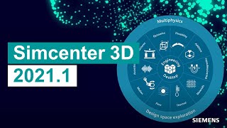 WHATS NEW Simcenter 3D 20211 [upl. by Uliram846]