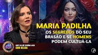 HOMENS PODEM CULTUAR MARIA PADILHA  KELIDA [upl. by Elazaro590]