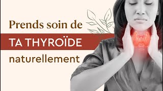 Traiter naturellement l’HYPOTHYROÏDIE et la maladie de HASHIMOTO [upl. by Annatnas]