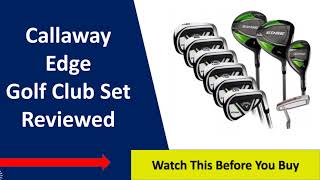 ✅ Callaway Edge Golf Club Set Review 2024 Vs Alternatives [upl. by Neuberger168]