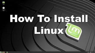 How To Install Linux Mint  Step By Step Guide [upl. by Anwahs]