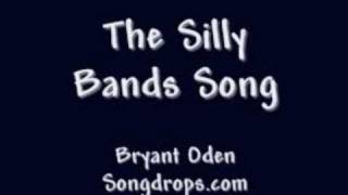 The Silly Bands Song  The Sillybandz Song A Funny Song by Bryant Oden [upl. by Suiravat]