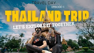 Hum Chale THAILAND 🌴 Episode1  Travel Vlog [upl. by Bumgardner]