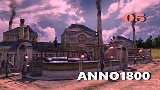 ANNO 1800 ｜NEW GAME START 05 [upl. by Pendergast]