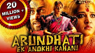 Arundhati  Blockbuster Horror Hindi Dubbed Movie  Anushka Shetty Sonu Sood Arjan Bajwa [upl. by Anila995]