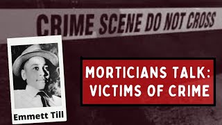 Morticians Talk Victims of Crime Emmett Till [upl. by Kristyn552]