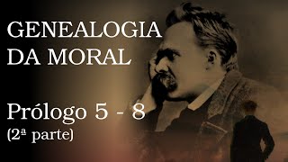 Genealogia da Moral  Prólogo 5 a 8 2ª parte [upl. by Carlock]